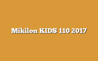 Mikilon KIDS 110 2017