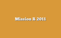 Mission R 2011
