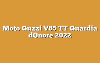 Moto Guzzi V85 TT Guardia dOnore 2022