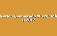 Norton Commando 961 SF Mk II 2017
