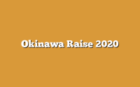 Okinawa Raise 2020