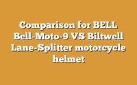 Comparison for BELL Bell-Moto-9 VS Biltwell Lane-Splitter motorcycle helmet