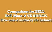 Comparison for BELL Bell-Moto-9 VS SHARK Evo-one-2 motorcycle helmet