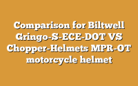 Comparison for Biltwell Gringo-S-ECE-DOT VS Chopper-Helmets MPR-OT motorcycle helmet
