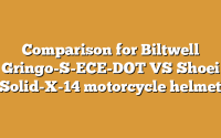 Comparison for Biltwell Gringo-S-ECE-DOT VS Shoei Solid-X-14 motorcycle helmet