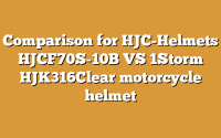 Comparison for HJC-Helmets HJCF70S-10B VS 1Storm HJK316Clear motorcycle helmet