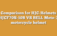 Comparison for HJC-Helmets HJCF70S-10B VS BELL Moto-3 motorcycle helmet