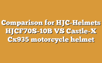 Comparison for HJC-Helmets HJCF70S-10B VS Castle-X Cx935 motorcycle helmet