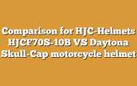 Comparison for HJC-Helmets HJCF70S-10B VS Daytona Skull-Cap motorcycle helmet