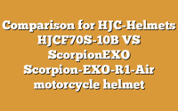 Comparison for HJC-Helmets HJCF70S-10B VS ScorpionEXO Scorpion-EXO-R1-Air motorcycle helmet