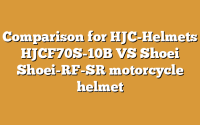 Comparison for HJC-Helmets HJCF70S-10B VS Shoei Shoei-RF-SR motorcycle helmet