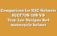 Comparison for HJC-Helmets HJCF70S-10B VS Troy-Lee-Designs Se4 motorcycle helmet