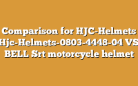 Comparison for HJC-Helmets Hjc-Helmets-0803-4448-04 VS BELL Srt motorcycle helmet