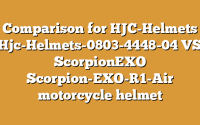 Comparison for HJC-Helmets Hjc-Helmets-0803-4448-04 VS ScorpionEXO Scorpion-EXO-R1-Air motorcycle helmet