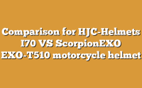 Comparison for HJC-Helmets I70 VS ScorpionEXO EXO-T510 motorcycle helmet