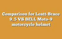 Comparison for Leatt-Brace 9_5 VS BELL Moto-9 motorcycle helmet