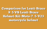 Comparison for Leatt-Brace 9_5 VS Leatt-Brace Helmet-Kit-Moto-7_5-V23 motorcycle helmet