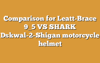 Comparison for Leatt-Brace 9_5 VS SHARK Dskwal-2-Shigan motorcycle helmet