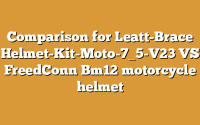 Comparison for Leatt-Brace Helmet-Kit-Moto-7_5-V23 VS FreedConn Bm12 motorcycle helmet