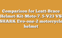 Comparison for Leatt-Brace Helmet-Kit-Moto-7_5-V23 VS SHARK Evo-one-2 motorcycle helmet