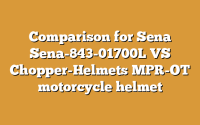 Comparison for Sena Sena-843-01700L VS Chopper-Helmets MPR-OT motorcycle helmet