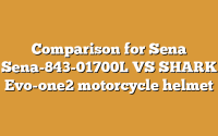 Comparison for Sena Sena-843-01700L VS SHARK Evo-one2 motorcycle helmet
