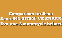 Comparison for Sena Sena-843-01700L VS SHARK Evo-one-2 motorcycle helmet