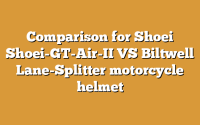 Comparison for Shoei Shoei-GT-Air-II VS Biltwell Lane-Splitter motorcycle helmet