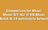 Comparison for Shoei Shoei-GT-Air-II VS Shoei Solid-X-14 motorcycle helmet
