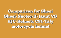 Comparison for Shoei Shoei-Neotec-II-Jaunt VS HJC-Helmets C91-Taly motorcycle helmet