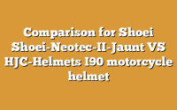 Comparison for Shoei Shoei-Neotec-II-Jaunt VS HJC-Helmets I90 motorcycle helmet