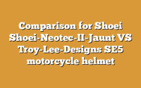 Comparison for Shoei Shoei-Neotec-II-Jaunt VS Troy-Lee-Designs SE5 motorcycle helmet