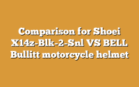 Comparison for Shoei X14z-Blk-2-Snl VS BELL Bullitt motorcycle helmet
