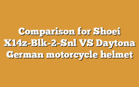 Comparison for Shoei X14z-Blk-2-Snl VS Daytona German motorcycle helmet