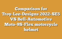 Comparison for Troy-Lee-Designs 2022-SE5 VS Bell-Automotive Moto-9S-Flex motorcycle helmet