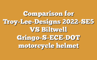 Comparison for Troy-Lee-Designs 2022-SE5 VS Biltwell Gringo-S-ECE-DOT motorcycle helmet