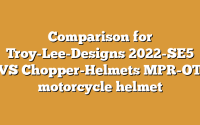 Comparison for Troy-Lee-Designs 2022-SE5 VS Chopper-Helmets MPR-OT motorcycle helmet