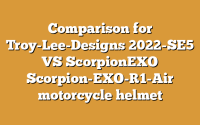 Comparison for Troy-Lee-Designs 2022-SE5 VS ScorpionEXO Scorpion-EXO-R1-Air motorcycle helmet