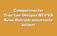 Comparison for Troy-Lee-Designs SE4 VS Sena Outrush motorcycle helmet
