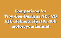 Comparison for Troy-Lee-Designs SE5 VS HJC-Helmets Hjci10s-10b motorcycle helmet