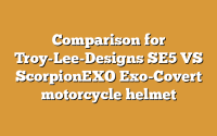 Comparison for Troy-Lee-Designs SE5 VS ScorpionEXO Exo-Covert motorcycle helmet