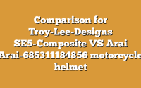 Comparison for Troy-Lee-Designs SE5-Composite VS Arai Arai-685311184856 motorcycle helmet
