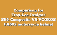 Comparison for Troy-Lee-Designs SE5-Composite VS VCOROS FA602 motorcycle helmet
