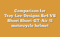 Comparison for Troy-Lee-Designs Se4 VS Shoei Shoei-GT-Air-II motorcycle helmet