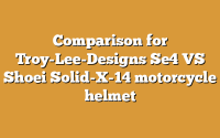 Comparison for Troy-Lee-Designs Se4 VS Shoei Solid-X-14 motorcycle helmet