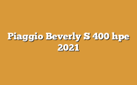 Piaggio Beverly S 400 hpe 2021