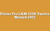 Pitster Pro LXM 155R Twelve Motard 2012