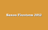 Saxon Firestorm 2012