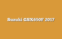Suzuki GSX650F 2017