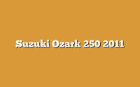 Suzuki Ozark 250 2011